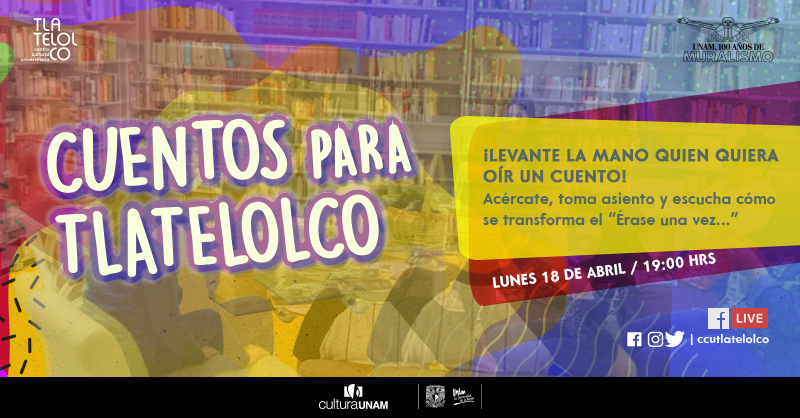 CulturaUNAM | CUENTOS PARA TLATELOLCO