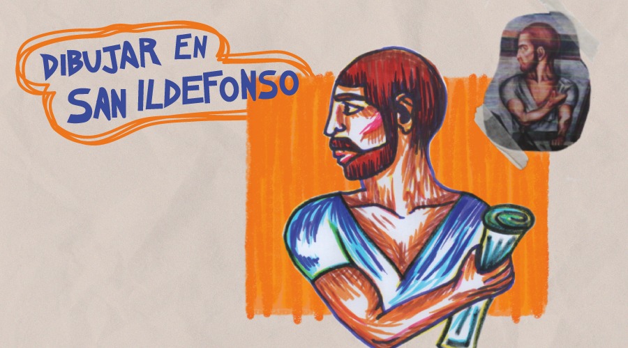 Dibujar en San Ildefonso