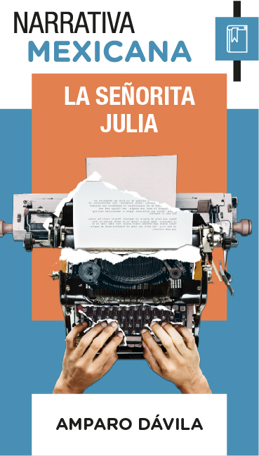 CulturaUNAM | Escucha el cuento La señorita Julia, de Amparo Dávila